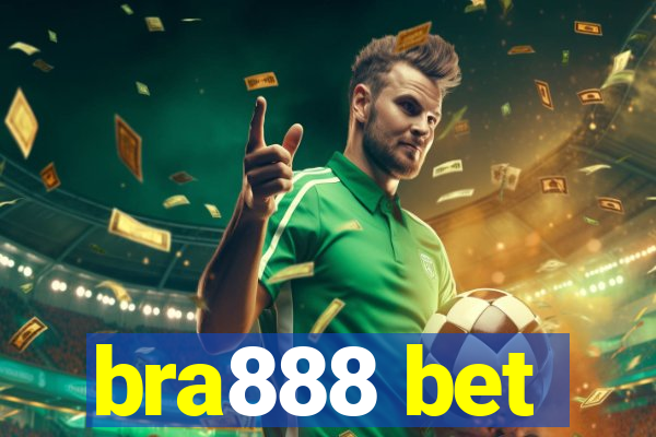 bra888 bet